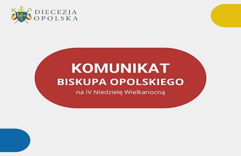 Komunikat Biskupa Opolskiego na IV Niedzielę Wielkanocną