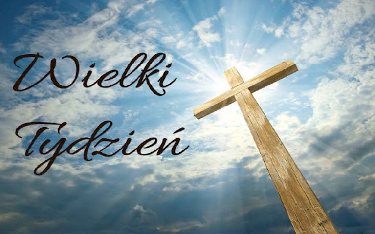 Wielki Tydzień: Liturgia, Adoracja, Spowiedź 